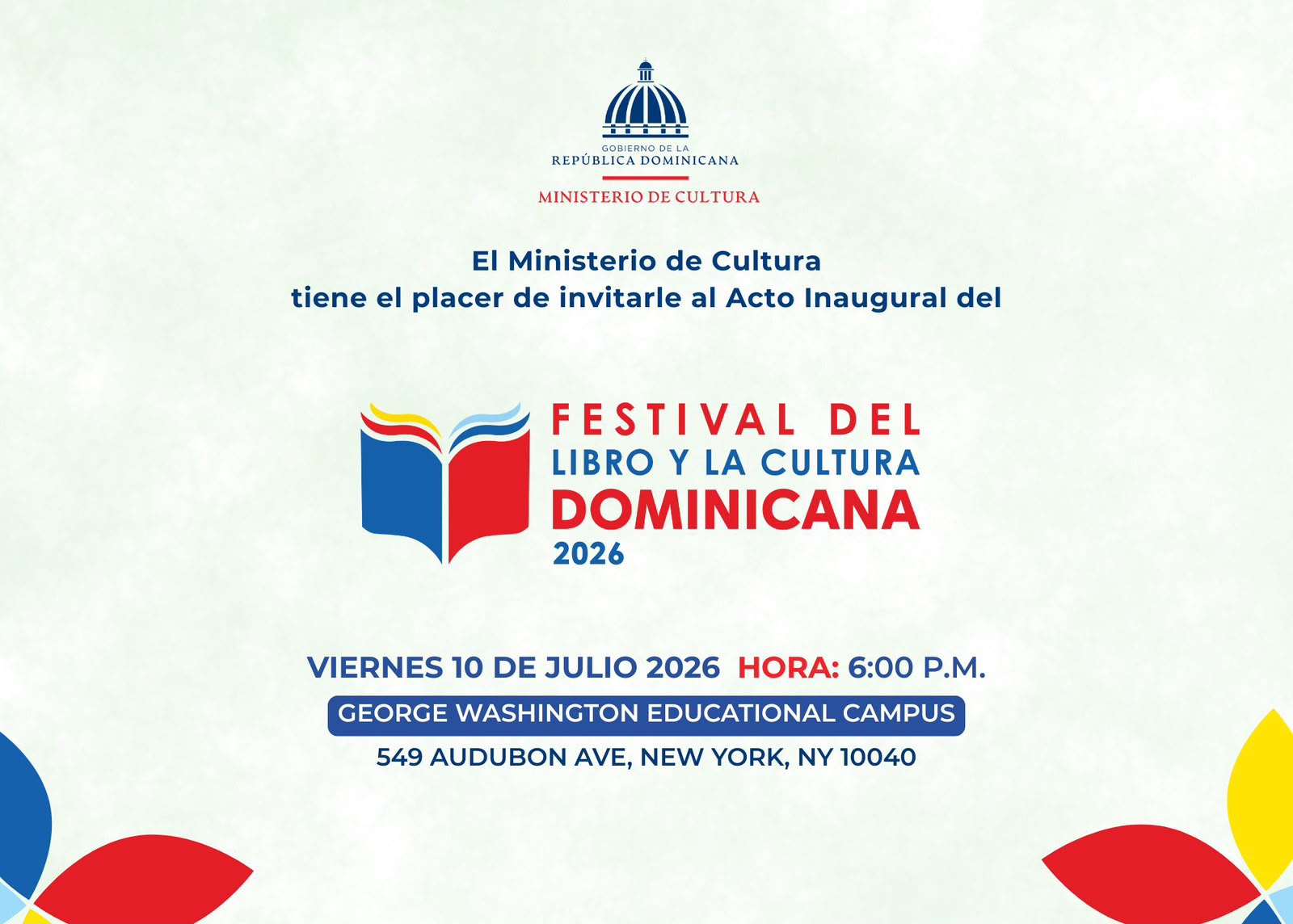 El Ministerio de Cultura de la República Dominicana tiene el honor de invitarle al acto inaugural delFestival del Libro y la Cultura Dominicana 2026